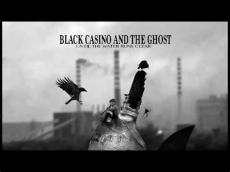 black casino and the ghost boogeyman
